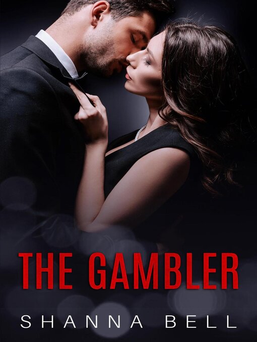 Title details for The Gambler by Shanna Bell - Available